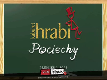 Kabaret Hrabi - nowy program: Pociechy