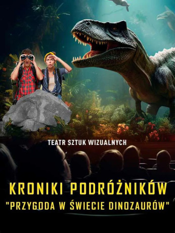 Skarżysko-Kamienna Wydarzenie Widowisko Kroniki Podróżników: Przygoda w Świecie Dinozaurów