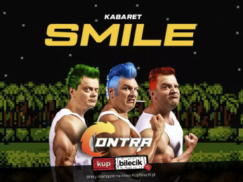 Starachowice Wydarzenie Kabaret Kabaret Smile "CONTRA".