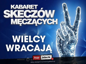 Skarżysko-Kamienna Wydarzenie Kabaret W nowym programie "Wielcy wracają"
