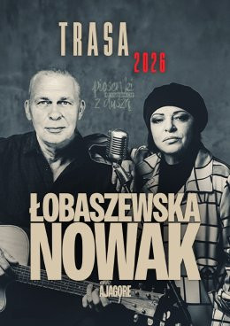 Starachowice Wydarzenie Koncert Łobaszewska & Nowak (Raz Dwa Trzy) - Piosenki o ludziach z duszą