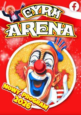 Starachowice Wydarzenie Inne wydarzenie Cyrk Arena - to jest Cyrk!