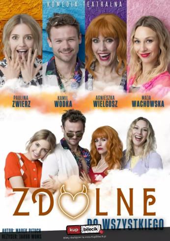 Iłża Wydarzenie Spektakl Zdolne do wszystkiego - spektakl komediowy