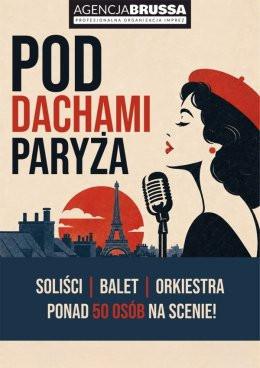 Starachowice Wydarzenie Spektakl Pod dachami Paryża – część 2
